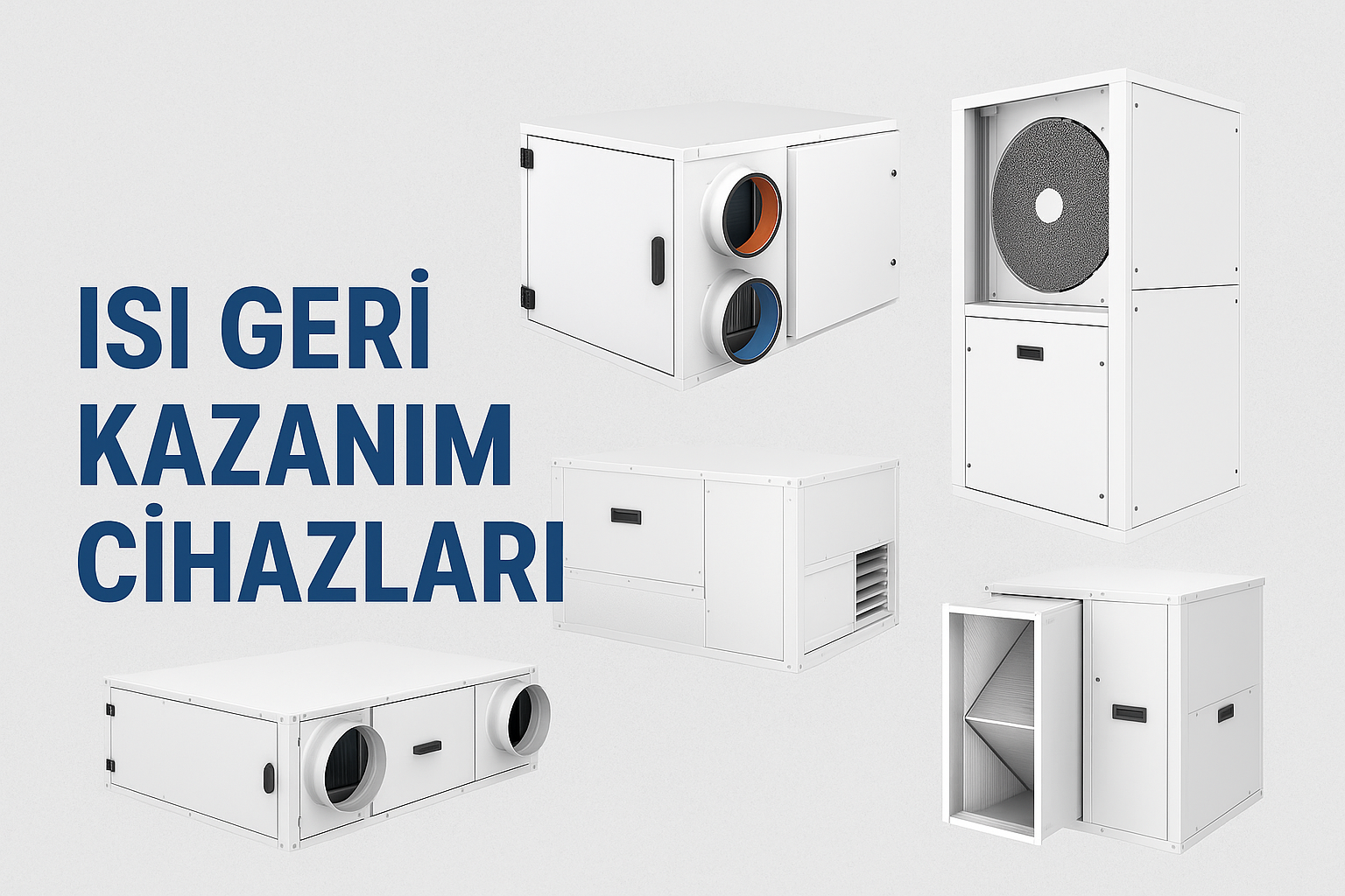 Isı Geri Kazanım Cihazları